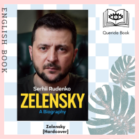 [Querida] หนังสือภาษาอังกฤษ Zelensky : A Biography [Hardcover] by S Rudenko