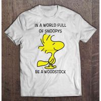 In A World Full Of Snoopys Be A Woodstock men tshirt 100%cotton