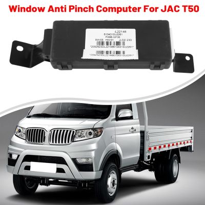 6104310U2261 Car Window Anti Pinch Computer for JAC T50 Replacement Spare Parts Accessories