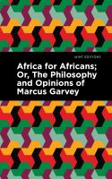 หนังสืออังกฤษ Africa for Africans : ;Or, the Philosophy and Opinions of Marcus Garvey (Mint Editions) [Paperback]