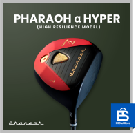 ไดรเวอร์ HAL SPORTS รุ่น Pharaoh α Hyper (หน้าเด้งเกินกฎ) ไม้กอล์ฟหัวไม้หนึ่ง 12°