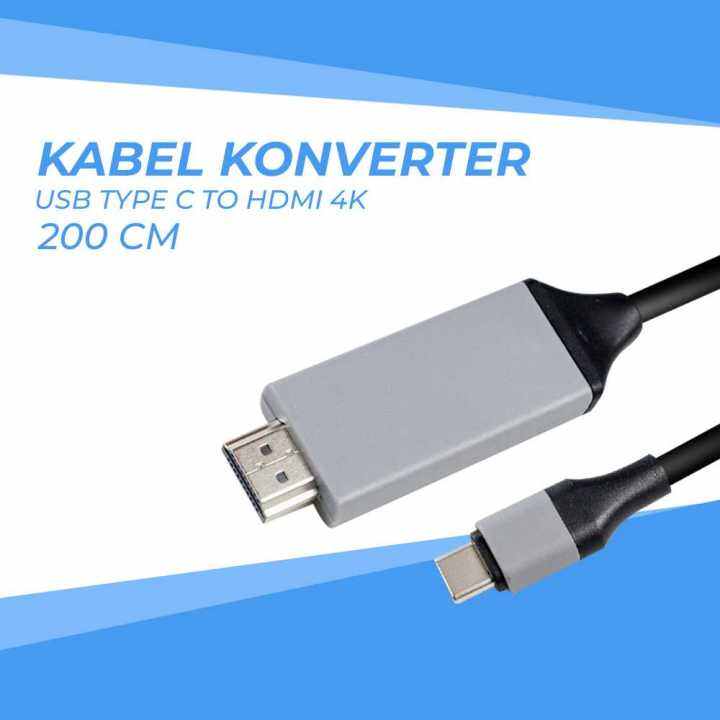 Kabel Konverter USB Type C to HDMI 4K 2 meter / kabel hdmi to type c