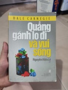 Quẳng Gánh Lo Đi và vui sống.