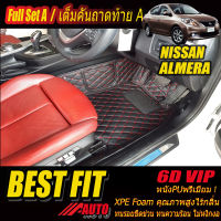 Nissan Almera 2011-2019 Full Set A (เต็มคันรวมท้ายแบบ A) พรมรถยนต์ Nissan Almera 2011 2012 2013 2014 2015 2016 2017 2018 2019 พรม6D VIP Bestfit Auto