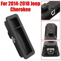 ใหม่ tailgate liftgate Close SWITCH 68184314A Fit สำหรับ Jeep Cherokee 2014-2018