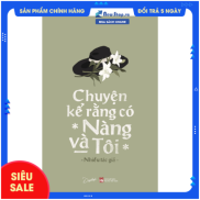 Sách - Chuyện Kể Rằng Có Nàng Và Tôi Tặng Kèm 2 Postcard - Newshop