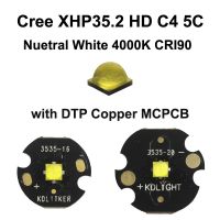 【support】 kgcwmw Cree XHP35.2 C4 HD 5C เป็นกลาง4000K CRI90 Emitter มี Kdlitch DTP ทองแดง MCPCB