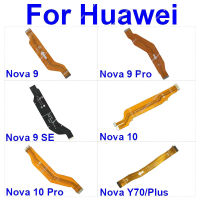 เมนบอร์ดบอร์ดหลัก9Se 8Se สำหรับ Huawei Nova Y90 Y70 Plus Nova 8 9 10 Pro ขั้วต่อเมนบอร์ดเมนบอร์ดเมนบอร์ดแอลซีดีสายเคเบิลงอได้ขั้วต่อเมนบอร์ด
