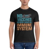 เสื้อยืด พิมพ์ลาย Vaccines Need I Have An Immune System คุณภาพสูง เหมาะกับของขวัญ สําหรับผู้ชาย