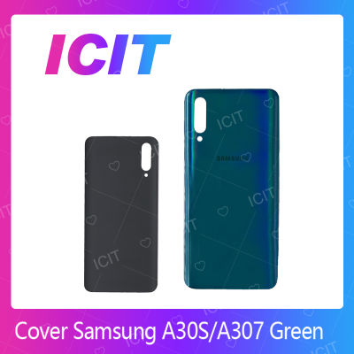Samsung A30S / A307 อะไหล่ฝาหลัง หลังเครื่อง Cover For Samsung a30s/a307 อะไหล่มือถือ คุณภาพดี สินค้ามีของพร้อมส่ง (ส่งจากไทย) ICIT 2020