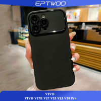 EPTWOO สําหรับ VIVO V27E V27 V25 V23 V20 Pro เปลือกหุ้มโทรศัพท์มือถือ ป้องกันการสั่นสะเทือน หน้าต่างขนาดใหญ่ ป้องกันการสั่นสะเทือน ซิลิโคนอ่อน ฝาครอบด้านหลัง YKD-02