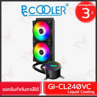 PCCOOLER GI-CL240VC AIO LiquidCooling 2Fans StaticLED TDP250W ชุดระบายความร้อน CPU ด้วยของเหลว ของแท้ ประกันศูนย์ 3ปี