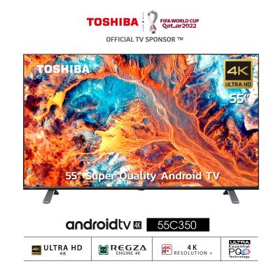 Toshiba 55 นิ้ว 55C350KP 4K Ultra HD Android TV Google assitant Voice Control      GRADE B