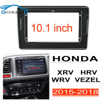 Honxun 10.1นิ้ว ชุดติดตั้งบนบอร์ด หน้ากากวิทยุ 2din android กรอบวิทยุ สำหรับ HONDA XRV HRV WRV VEZEL 2015-2018