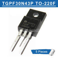 5pcs TGPF30N43P TO-220F TGPF 30N43P 30N43 TO220F 30A/430V MOSFET Transistor new original