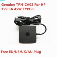 3A 15V ของแท้45W TPN-CA02 TPN-CA01อะแดปเตอร์ AC สำหรับ HP SPECTRE X360 13 ELITE X2 1012ที่ชาร์จแหล่งจ่ายไฟแล็ปท็อป828769-001