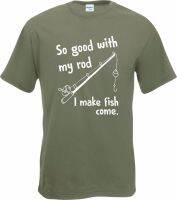 Kaos Korea Sangat Baik Dengan My Rod I Make Fish Come Fishing T-Shirt Pria Baru Hadiah Lucu Fisher Kustom Tee Kemeja Cetakan Klasik S-4XL-5XL-6XL