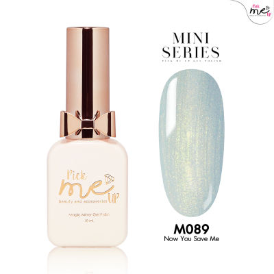 สีเจลทาเล็บ Mini Series M089 Now You Save Me 10ml.