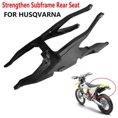 卐♚☍ New Motorcycle Strengthen Subframe Rear Seat Support Frame Tailstock Mount For HUSQVARNA FC FE FS FX TC TE TX 250 350 450 19-22