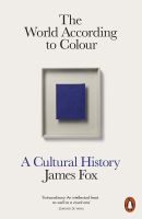 หนังสืออังกฤษใหม่ The World According to Colour : A Cultural History [Paperback]