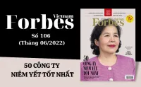 Forbes Việt Nam - Số 106 (Tháng 6/2022)