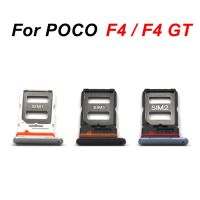 สำหรับ Xiaomi POCO F4 POCO F4 GT ซิมการ์ดถาดซิมสล็อตผู้ถืออะแดปเตอร์ซ็อกเก็ตเปลี่ยน 21121210G-JSKB MALL