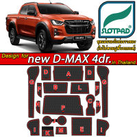 SLOTPAD ยางรองหลุม ISUZU D-max 4ประตู ออกแบบ ตรงรุ่น รถเมืองไทย พวงมาลัยขวา Dmax แผ่นรองหลุม D max รองช่องวางแก้ว ยางรองแก้ว รองช่องวางของ ที่รองแก้ว