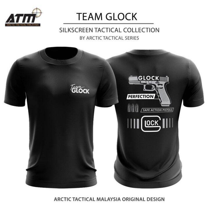 TEAM GLOCK TACTICAL DESIGN T SHIRT BAJU TACTICAL INNER JERSEY MICROFIBER SILKSCREEN 3D T Shirt