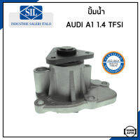 AUDI ปั้มน้ำ ออดี้ A1 1.4 TFSI Hatchback เครื่อง CPTA CKVB CKVC / 04E121600AD / Water Pump / Made in ITALY / Saleri SIL