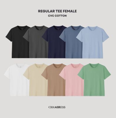 CHAMBRE35 Regular Tee Female เสื้อยืดคอกลม รุ่นใส่สบาย ทรงสวย ผ้าอยู่ทรง ไม่ติดขน ซักแล้วไม่หด ไม่ย้วย คอไม่กว้าง