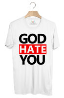 BP249 เสื้อยืด GOD HATE YOU