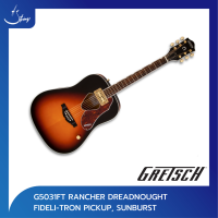 กีตาร์โปร่ง Gretsch G5031FT Rancher Dreadnought Fideli-Tron Pickup, Sunburst | Strings Shop