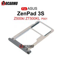 1Pcs SIM Card Tray Holder Slot Replacement Repair Parts For ASUS ZenPad 3S z500kl ZT500KL P001 SIM Tools