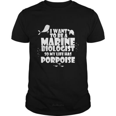เสื้อยืดผู้ชาย Marine Biologist Gift T-Shirt My Life Has A Porpoise Cool Printed T-Shirt