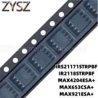 1PCS  SOP8-IRS21171STRPBF IR2118STRPBF MAX4204ESA+ MAX653CSA+ MAX921ESA+ Electronic components