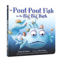 ต้นฉบับภาษาอังกฤษ Pout-Pout Fish ใน Big-Big Dark Fish Pouting In The Dark 4-8 Young Age Enlightenment Children S Cognitive Picture Book Baby Emotion Cognition Tear-Proof Cardboard Book