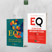 Combo 2 Sách - EQ cảm xúc EQ đừng để cảm xúc hạ gục bản thân + EQ từ âm vô