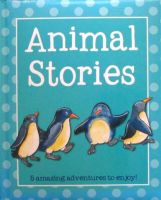 Animal stories by Claire Henley hardcover Parragon books