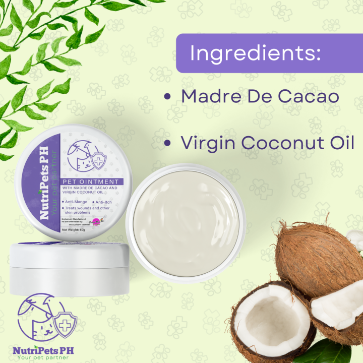 Dog Ointment 60g,Madre de Cacao,Virgin Coconut Oil,Wound Healing