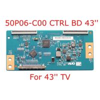 50P06-C00 CTRL BD 43 T-CON Board 50P06C00 Logic Board For 43 TV  Logic Board Original 50p06-c00 for 43 inch TV 100% Tested