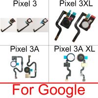 เซ็นเซอร์ลายนิ้วมือปุ่มเมนูสายดิ้นสําหรับ Google Pixel 3 3XL 3A 3AXL Touch Home Side Button Flex Cable อะไหล่ทดแทน