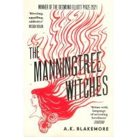 if you pay attention. ! Manningtree Witches by Blakemore, A. K.
