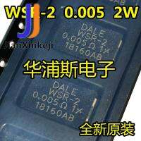 【✨】 ZOROOM 10ชิ้น100% จุดเดิม WSR25L000FEA DALE WSR-2 0.005R 1% ตัวต้านทานตรวจกระแสไฟ