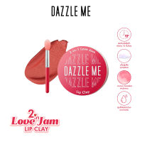 Dazzle Me 2-in-1 Love Jam Lip Clay ลิปโคลน ลิปเนื้อมูส กํามะหยี่ ใช้ได้ทั้งปากและแก้ม บํารุงริมฝีปาก ติดทนนาน