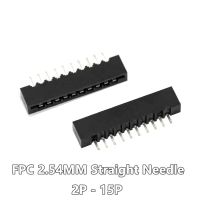 50PCS LOT FPC / FFC 2.54mm Connector Straight Pin 180 degree Film Socket 3P 4P 5P 6P 7P 8P 9P 10P 11P 12P 13P 14P 15P 16P