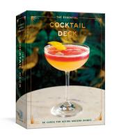 หนังสืออังกฤษใหม่ The Essential Cocktail Deck : 50 Cards for Mixing Modern Drinks