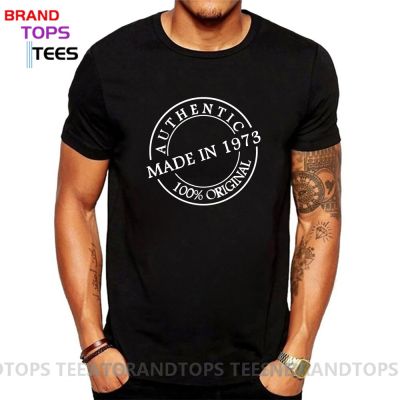 Authentic 100% Original Parts Funny T-Shirt Birthday Gift Born In 1973 Tee Shirt Simple Design Made In 1973 T Shirt Men