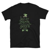 Diy ปรับแต่งร้าน Nice Happy St.patricks Day LetS Get Drunk Unisex T-Shirt