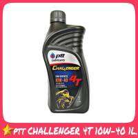 Ptt CHALLENGER 4T 10W-40 ปริมาณ 1ลิตร น้ำมันเครื่องมอเตอร์ไซค์