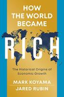 หนังสืออังกฤษใหม่ How the World Became Rich : The Historical Origins of Economic Growth [Paperback]